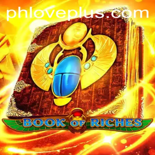 An In-Depth Exploration of 'BookofRiches': Unveiling the Secrets with PHLOVE