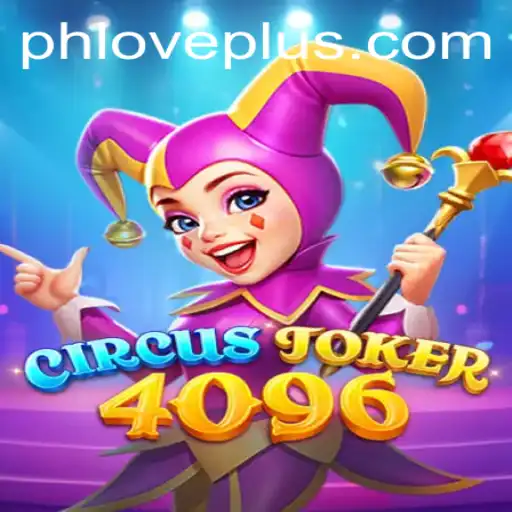 Exploring the Thrills of CircusJoker4096: A Modern Gaming Experience