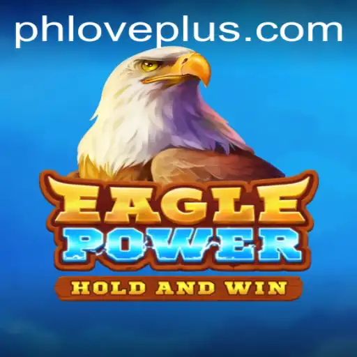 Unleashing the Thrill of EaglePower: A Deep Dive into its Mechanics and Appeal