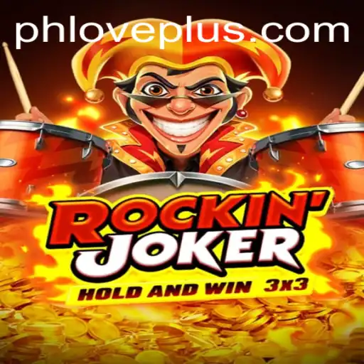 RockinJoker: Unleashing the Power of PHLOVE